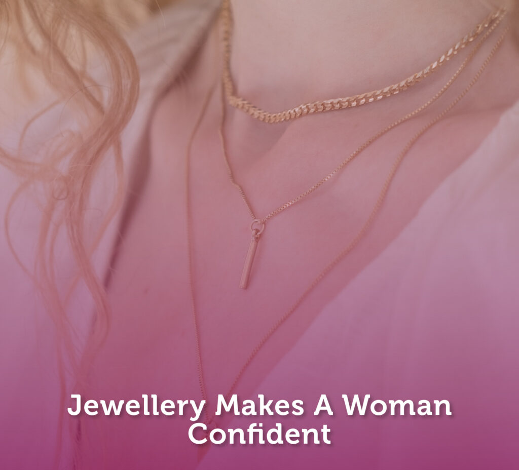 Jewellery Makes A Woman Confident