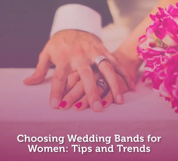 Choosing-Wedding-Bands-for-Women