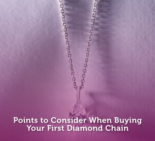 Points-to-Consider-When-Buying-Your-First-Diamond-Chain